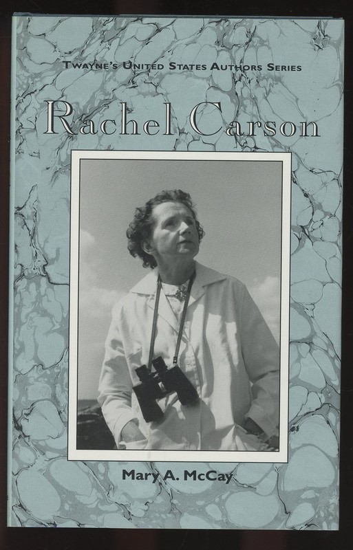 Twayne’s United States Authors Ser.: Rachel Carson by Mary A. McCay (1993,…