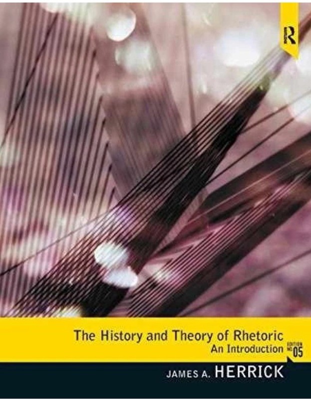 The History and Theory of Rhetoric: An – Paperback, by Herrick James – Very Good