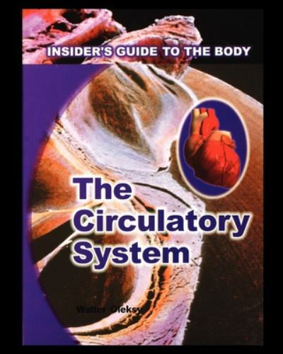 Circulatory System by Oleksy, Walter, Like New Used, Free shipping in the US