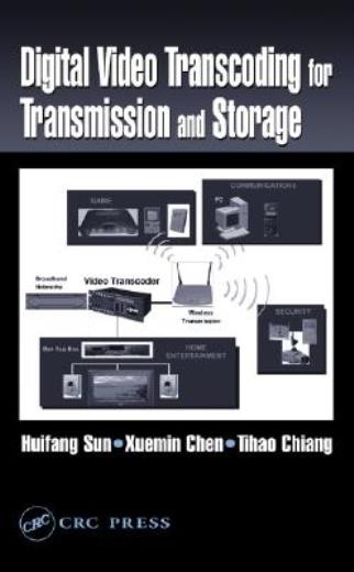 Digital Video Transcoding For Transmission And Storage