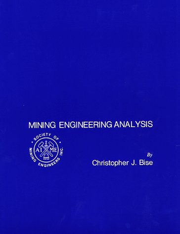 MINING ENGINEERING ANALYSIS By Christopher Bisa & Christopher J. Bise **Mint**