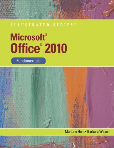 BUNDLE: MICROSOFT OFFICE 2010: ILLUSTRATED FUNDAMENTALS + By Marjorie Hunt