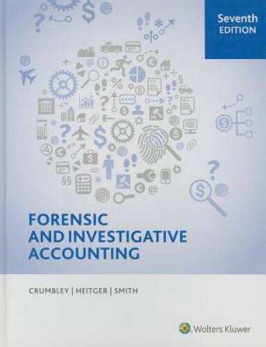 Forensic and Investigative Accounting (7th Edition) – Hardcover – GOOD