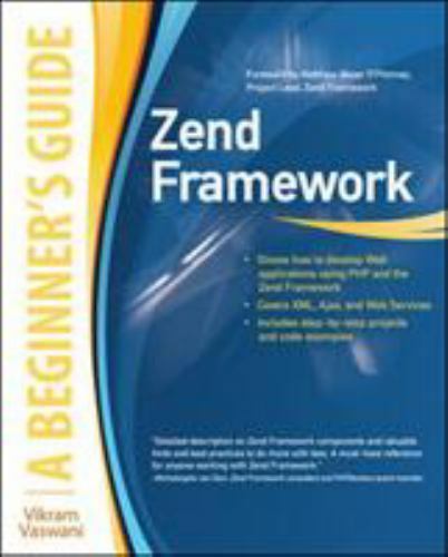 Zend Framework : A Beginner’s Guide, Paperback by Vaswani, Vikram, Like New U…