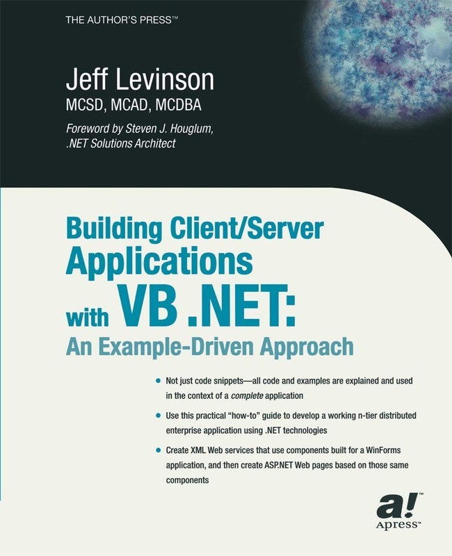 Building Client/Server Applications Under VB .NET: An Example-Driven Approac…