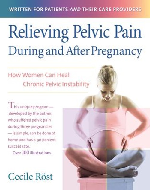 Relieving Pelvic Pain During and after Pregnancy : How Women Can