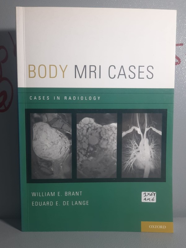 Body MRI Cases (Cases in Radiology) 
