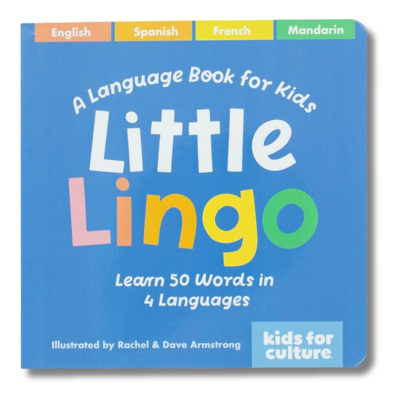 Kids for Culture: Little Lingo – Multilingual Board Book for Kids | 50 First W..