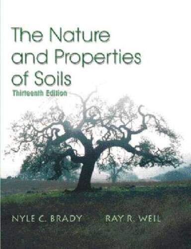 The Nature and Properties of Soils, 13th Edition – Hardcover – ACCEPTABLE