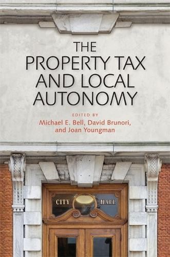 Michael E. Bell Joan M. Youngman The Property Tax and L (Hardback) (UK IMPORT)