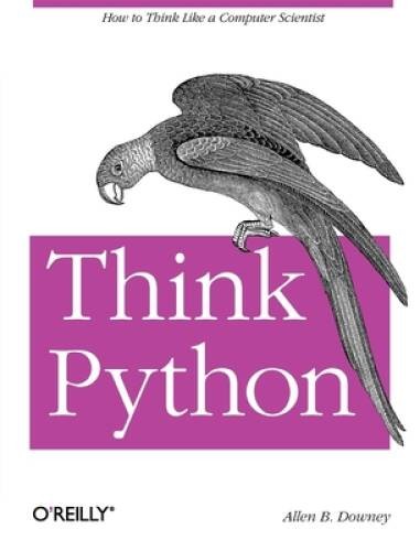 Think Python – Paperback By Allen B Downey – ACCEPTABLE