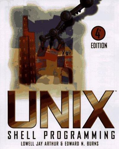 UNIX Shell Programming Arthur, Lowell Jay, Burns, Ted paperback Used – Good