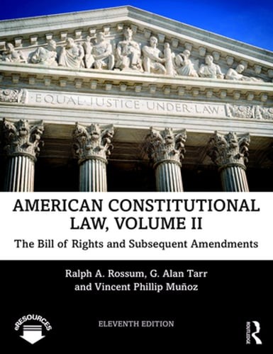 American Constitutional Law, Volume II: The Bill of Rights and Subsequent: Used
