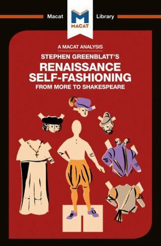 Analysis of Stephen Greenblatt’s Renaissance Self-fashioning : From More to S…