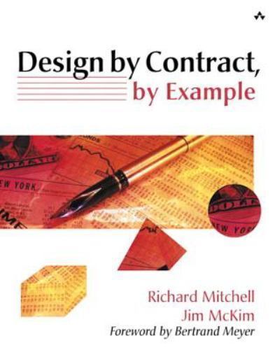 Design by Contract, by Example by Jim McKim and Richard Mitchell (2001, PB) LN