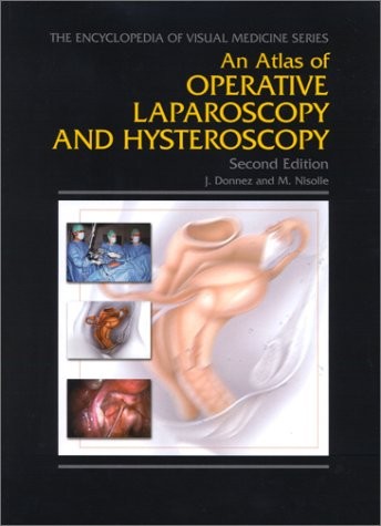 An Atlas of Operative Laparoscopy and Hysteroscopy, Second Edition