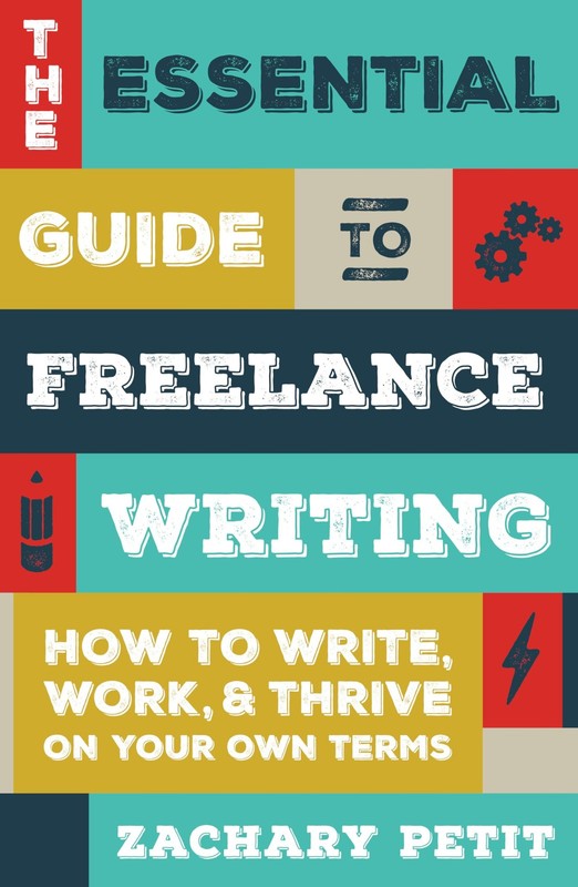 The Essential Guide to Freelance Writing: How to Write, Work, and Thrive on …