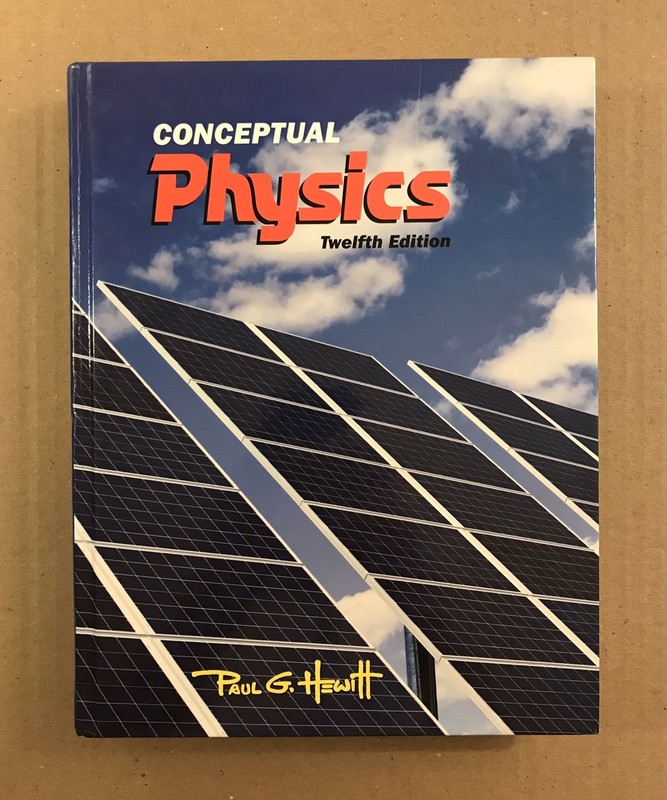 Conceptual Physics – Twelfth 12th Edition – Paul G. Hewitt – Hardcover