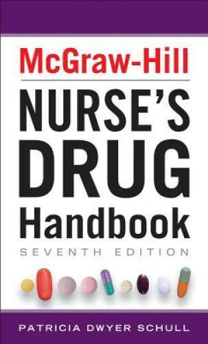 McGraw-Hill Nurses Drug Handbook, Seventh Edition (McGraw-Hill's Nurses D - GOOD