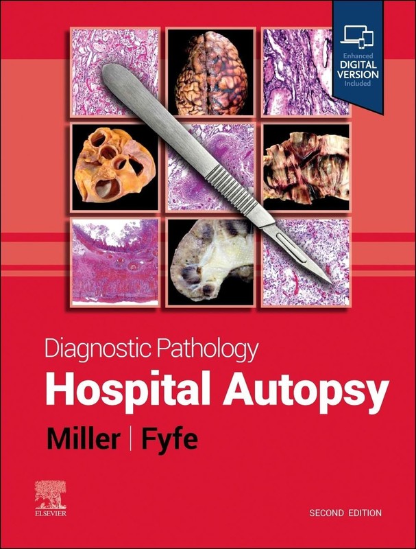 Diagnostic Pathology: Hospital Autopsy by Miller MD