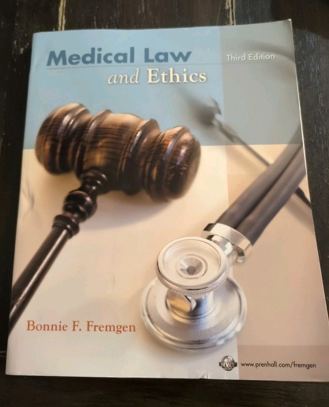 Medical Law and Ethics by Bonnie F. Fremgen (2007)