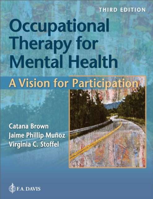 OCCUPATIONAL THERAPY FOR MENTAL HEALTH by AUTHOR, CATANA Hardback Self Help
