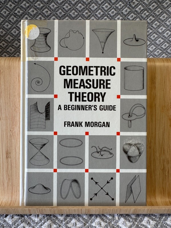 GEOMETRIC MEASURE THEORY: A BEGINNERS GUIDE By Frank Morgan – Hardcover