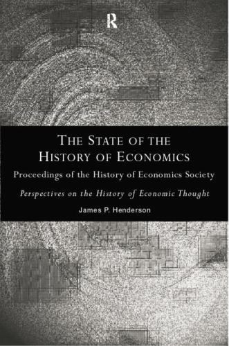 State of the History of Economics : Proceedings of the History of Economics S…
