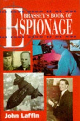 Brassey’s Book of Espionage by John Laffin