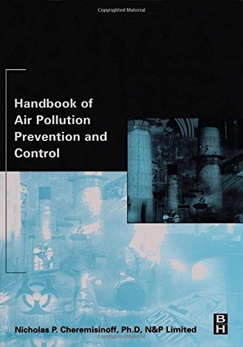 HANDBOOK OF AIR POLLUTION PREVENTION AND CONTROL By Cheremisinoff Consulting VG+