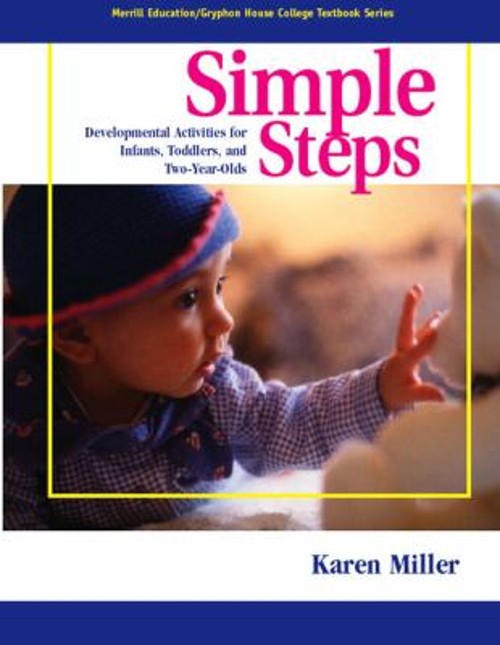 Simple Steps : Developmental Activities for Infants, Toddlers and