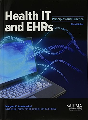 Health IT and EHRs: Principles and …, Amatayakul, Mar