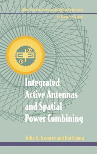 Integrated Active Antennas and Spatial Power Combining, Hardcover by Navarro,…