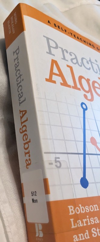 Practical Algebra: A Self-Teaching Guide 3rd Edition by Wong, Bukalov, & Slavin gallery