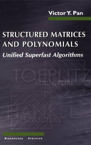 Structured Matrices and Polynomials: Unified Superfast Algorithms by Pan: New