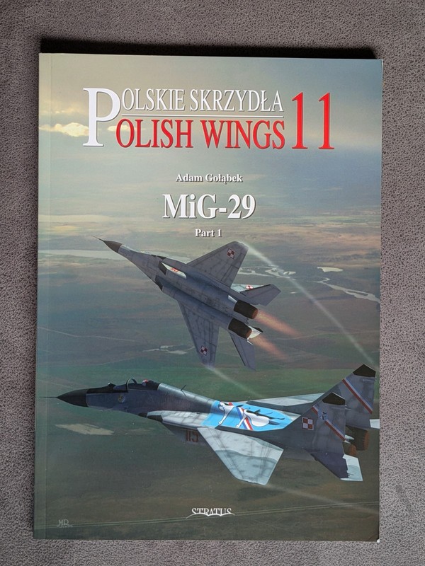 Polish Wings 11 Mig-29 Part 1 Adam Golabek First 20 Years in PAF Book
