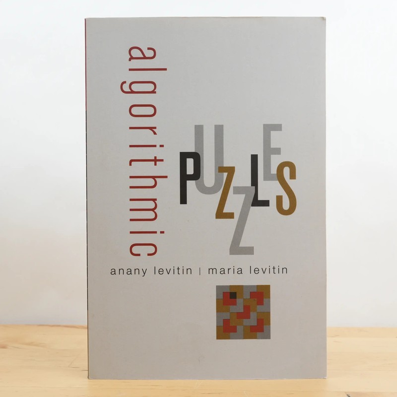 Algorithmic Puzzles by Levitin, Anany; Levitin, Maria (Oxford, 2011)