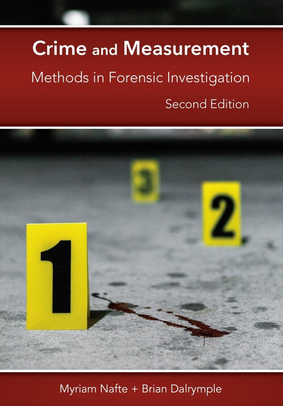 Crime and Measurement: Methods in Forensic Investigation - paperback Nafte, ...