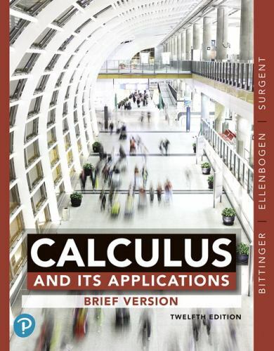 Calculus and Its Applications: Brief Version by Bittinger, Marvin, Ellenbogen,