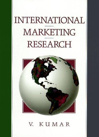 INTERNATIONAL MARKETING RESEARCH By Kumar