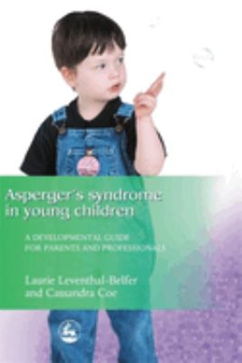 Asperger Syndrome in Young Children : A Developmental Approach fo