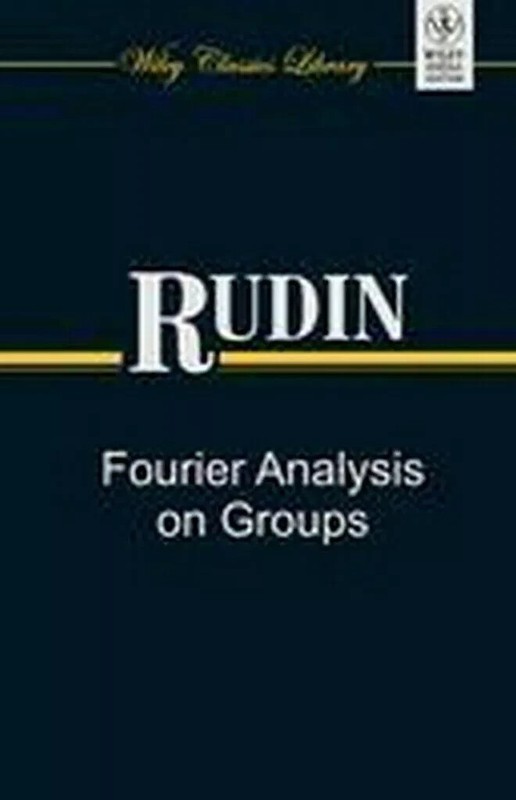 New: Fourier Analysis of Groups by Walter Rudin 1st INTL ED