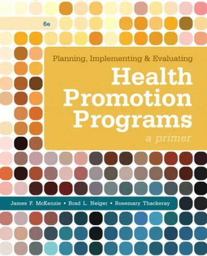 Planning Implementing & Evaluating Health Promotion Programs by McKenzie