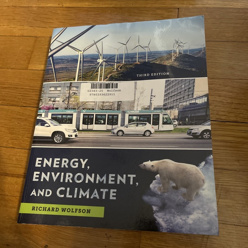 Energy, Environment, and Climate by Richard Wolfson (2017, Trade Paperback)