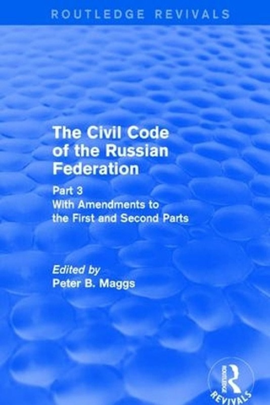 Civil Code of the Russian Federation: Pt. 3: With Amendments to the First and Se