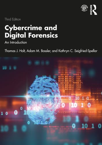 Cybercrime and Forensics : An Introduction, Paperback by Holt, Thomas J.; Bo…
