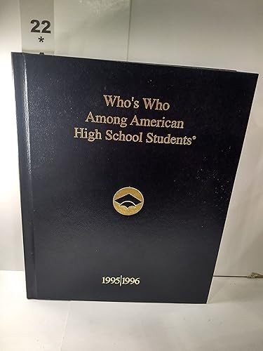 Who’s Who Among American High School Students, 1995-96 (Who’s …