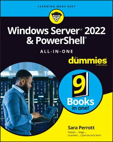 Windows Server 2022 & PowerShell All-in-One For Dummies (For Dummies (Computer/