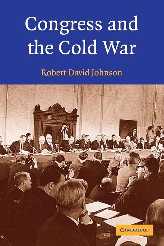 Congress and the Cold War – Johnson, Robert David – Good – See condition not…