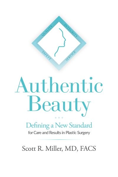 Authentic Beauty : Defining a New Standard for Care and Results in Plastic Su…